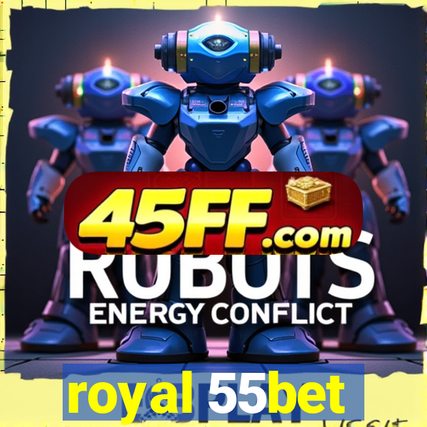 royal 55bet